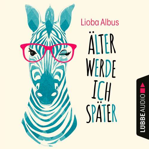 Cover von Lioba Albus - Älter werde ich später