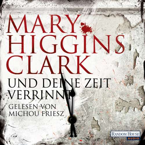 Cover von Mary Higgins Clark - Und deine Zeit verrinnt