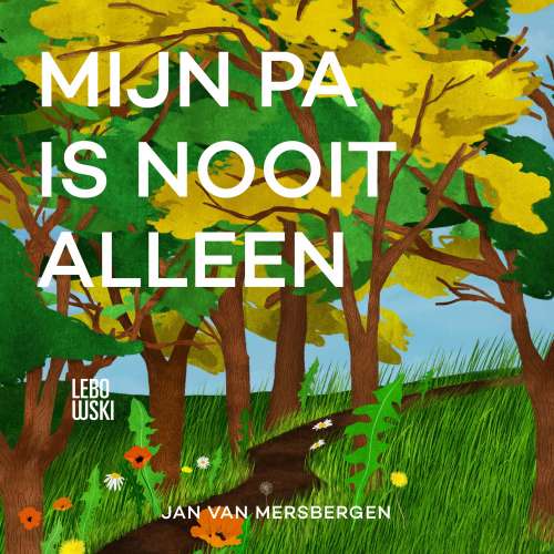 Cover von Jan van Mersbergen - Mijn pa is nooit alleen
