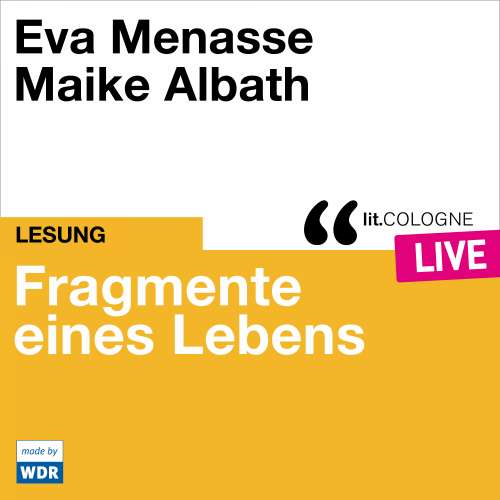 Cover von Eva Menasse - Fragmente eines Lebens - lit.COLOGNE live
