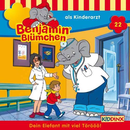 Cover von Benjamin Blümchen -  Folge 22 - Benjamin als Kinderarzt