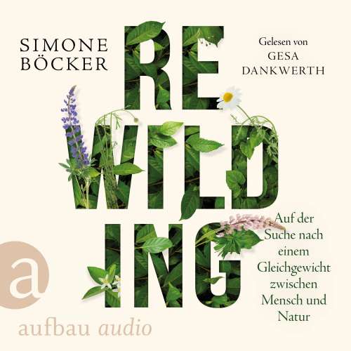 Cover von Simone Böcker - Rewilding - Auf der Suche nach einem Gleichgewicht zwischen Mensch und Natur