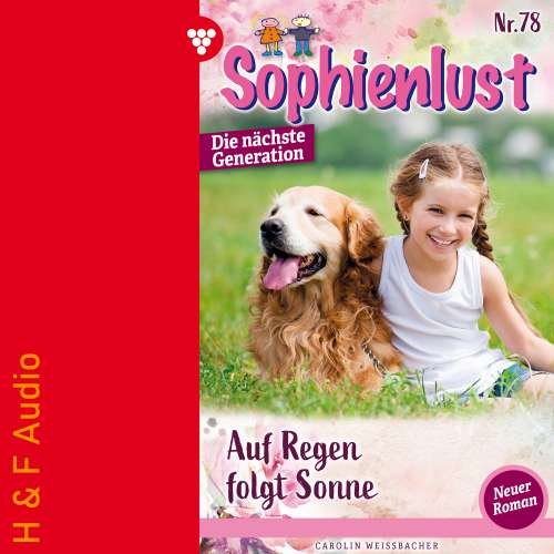 Cover von Carolin Weissbacher - Sophienlust - Die nächste Generation - Band 78 - Auf Regen folgt Sonne