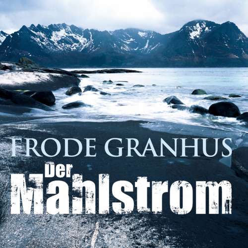 Cover von Frode Granhus - Der Mahlstrom