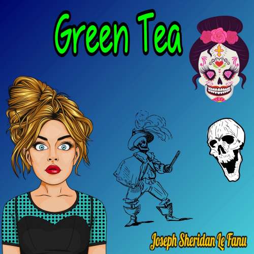 Cover von Joseph Sheridan Le Fanu - Green Tea