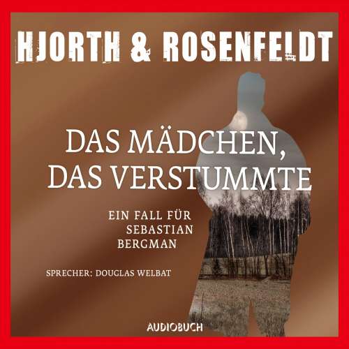 Cover von Michael Hjorth - Die Fälle des Sebastian Bergman 4 - Das Mädchen, das verstummte