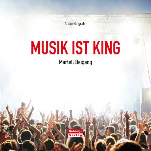 Cover von Martell Beigang - Musik ist King