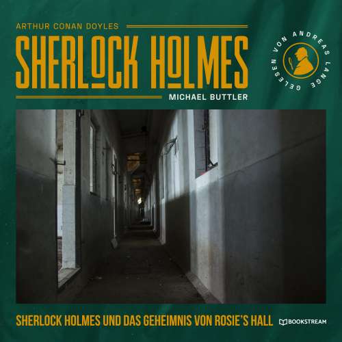 Cover von Arthur Conan Doyle - Sherlock Holmes und das Geheimnis von Rosie's Hall