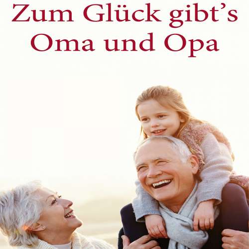 Cover von Brigitte Zwenger-Balink - Zum Glück gibt's Oma und Opa