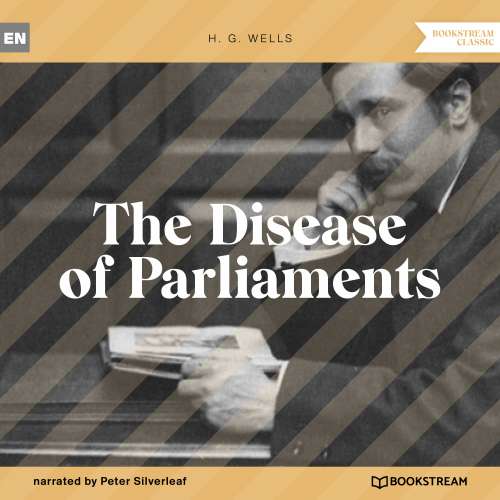Cover von H. G. Wells - The Disease of Parliaments