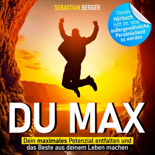 Cover von Sebastian Berger - Du Max - Dein maximales Potenzial entfalten und das Beste aus deinem Leben machen