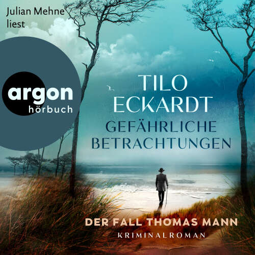 Cover - Tilo Eckardt - Gefährliche Betrachtungen - Der Fall Thomas Mann