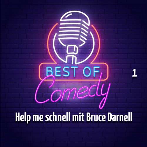 Cover von Diverse Autoren - Best of Comedy: Help me schnell mit Bruce Darnell, Teil 1