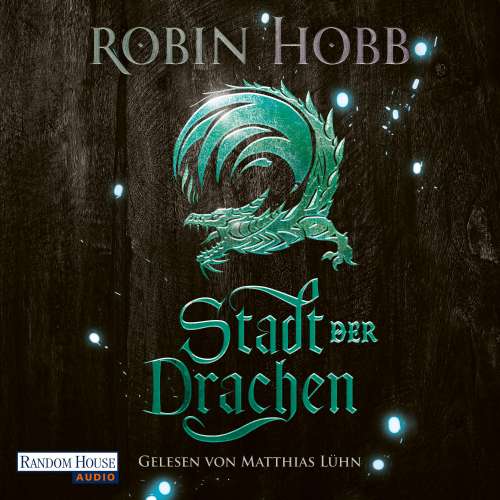 Cover von Robin Hobb - Die Regenwildnis-Chroniken - Band 2 - Stadt der Drachen