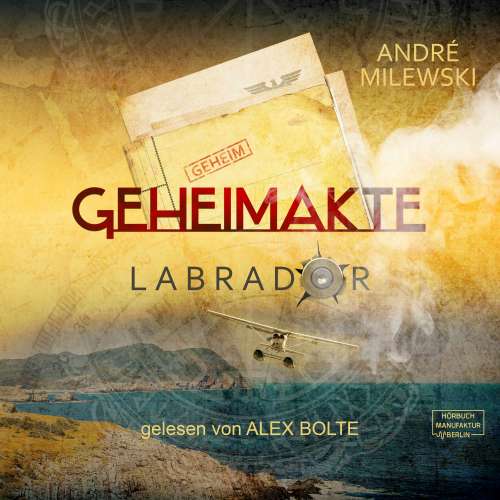 Cover von André Milewski - Geheimakte Labrador