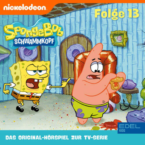Cover von SpongeBob Schwammkopf - Folge 13 (Das Original-Hörspiel zur TV-Serie)