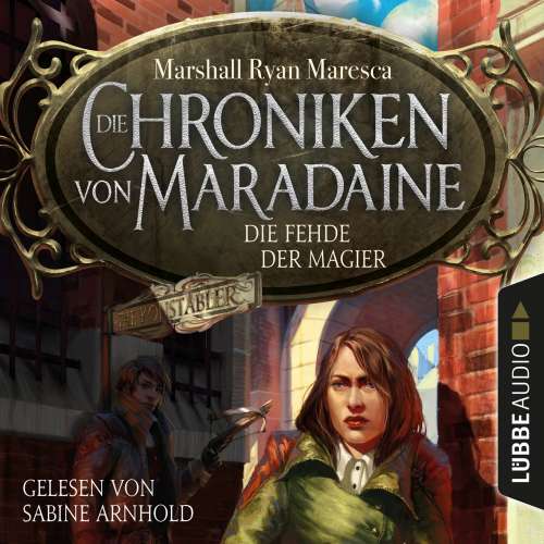 Cover von Marshall Ryan Maresca - Die Chroniken von Maradaine - Teil 2 - Die Fehde der Magier