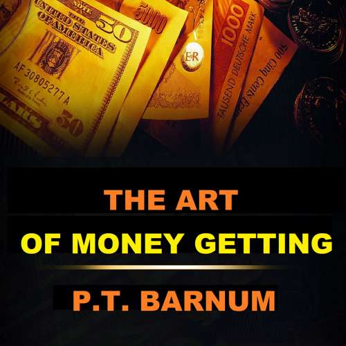 Cover von P.T Barnum - The Art of Money Getting