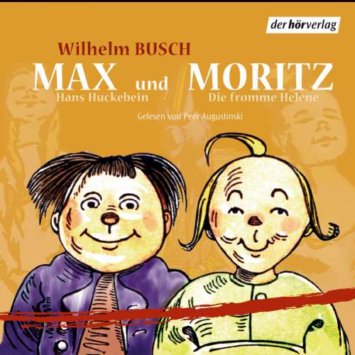 Cover von Wilhelm Busch - Max und Moritz / Hans Huckebein / Die fromme Helene