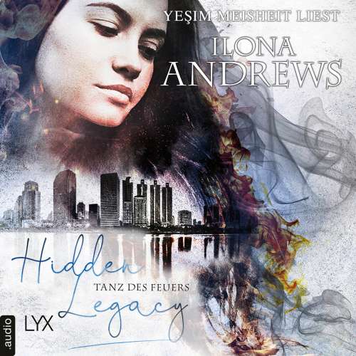 Cover von Ilona Andrews - Hidden Legacy - Nevada-Baylor-Serie - Teil 2 - Tanz des Feuers