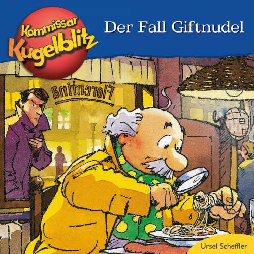 Cover von Ursel Scheffler - Kommissar Kugelblitz - Der Fall Giftnudel