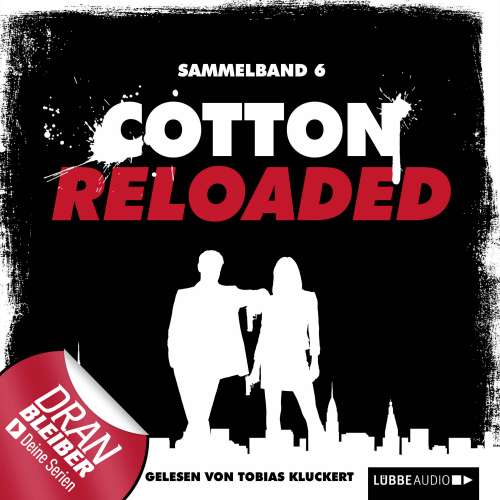 Cover von Alfred Bekker - Jerry Cotton - Cotton Reloaded - Sammelband 6 - Folgen 16 - 18