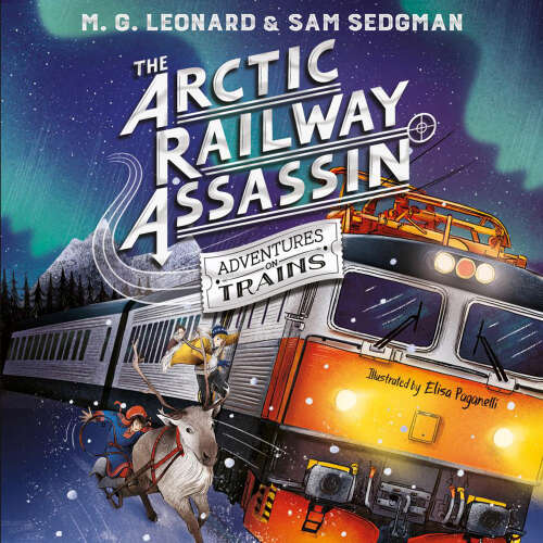 Cover von M. G. Leonard - The Arctic Railway Assassin