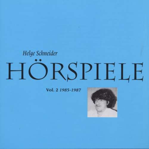 Cover von Helge Schneider - Hörspiele II