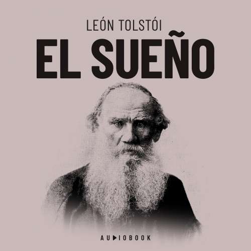 Cover von Leon Tolstoi - El sueño