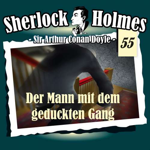 Cover von Sherlock Holmes - Fall 55 - Der Mann mit dem geduckten Gang