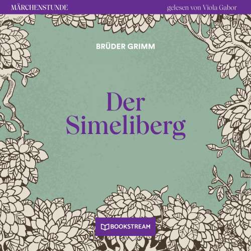 Cover von Brüder Grimm - Märchenstunde - Folge 79 - Der Simeliberg