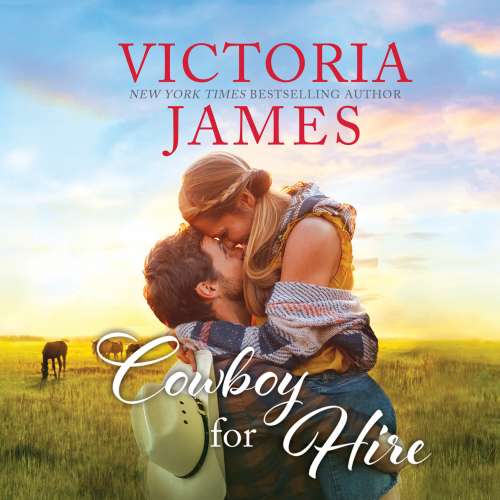 Cover von Victoria James - Wishing River - Book 2 - Cowboy for Hire
