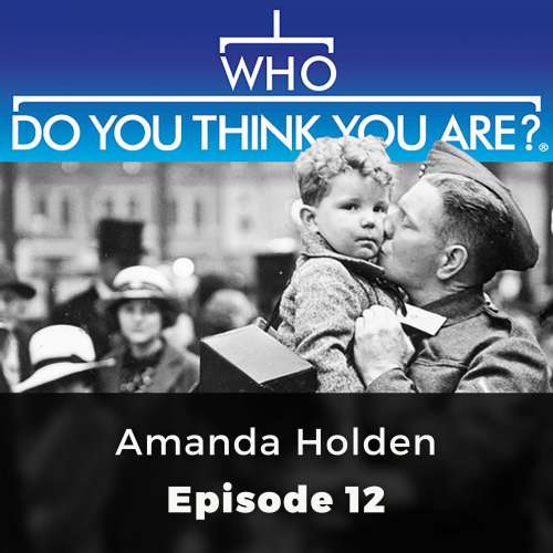 Cover von Claire Vaughn - Who Do You Think You Are? - Episode 12 - Amanda Holden