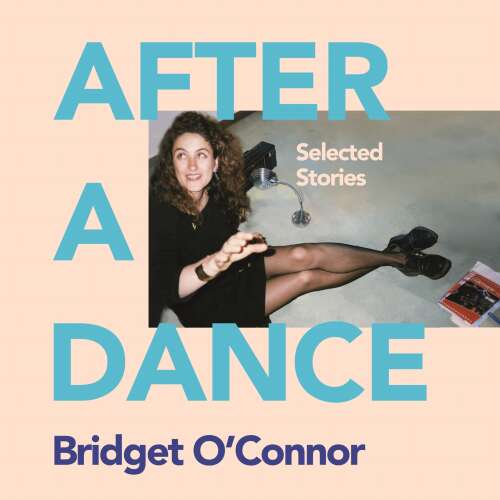 Cover von Bridget O'Connor - After a Dance - Selected Stories