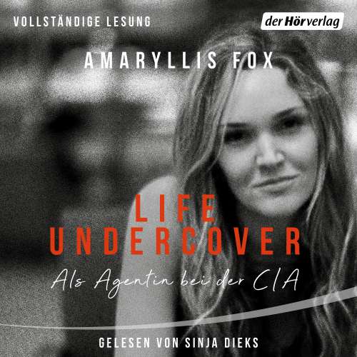 Cover von Amaryllis Fox - Life Undercover - Als Agentin bei der CIA