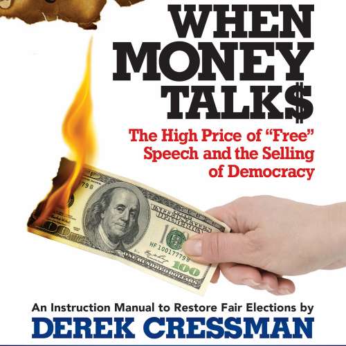 Cover von Derek Cressman - When Money Talks - The High Price of