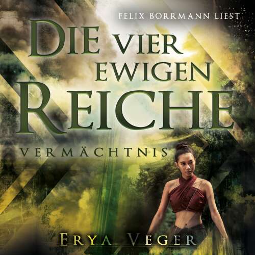 Cover von Erya Veger - Die vier ewigen Reiche - Band 2 - Vermächtnis