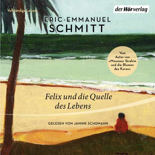 Cover von Eric-Emmanuel Schmitt - Felix und die Quelle des Lebens