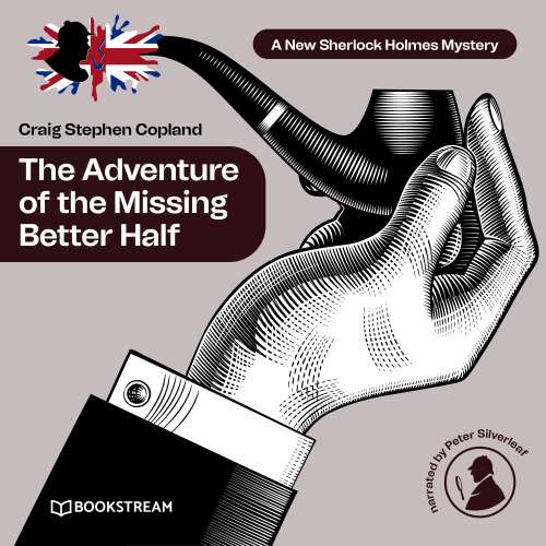 Cover von Sir Arthur Conan Doyle - A New Sherlock Holmes Mystery - Episode 38 - The Adventure of the Missing Better Half