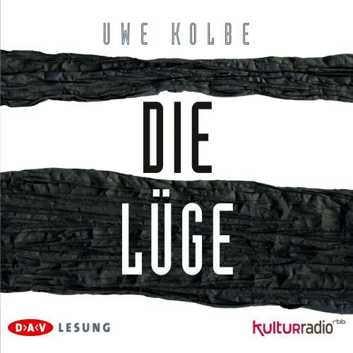 Cover von Uwe Kolbe - Die Lüge