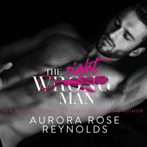 Cover von Aurora Rose Reynolds - The Wrong/Right Man