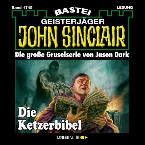 Cover von Jason Dark - John Sinclair - Band 1745 - Die Ketzerbibel