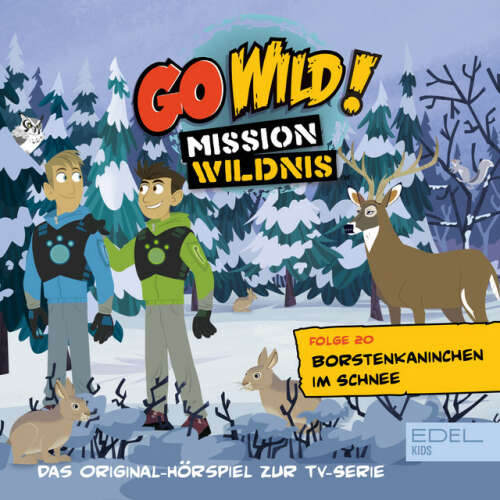 Cover von Go Wild! - Mission Wildnis - Folge 20: Borstenkaninchen im Schnee / Die Invasion der Baumfresser (Das Original-Hörspiel zur TV-Serie)