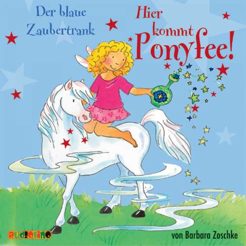 Cover von Barbara Zoschke - Hier kommt Ponyfee 9 - Der blaue Zaubertrank