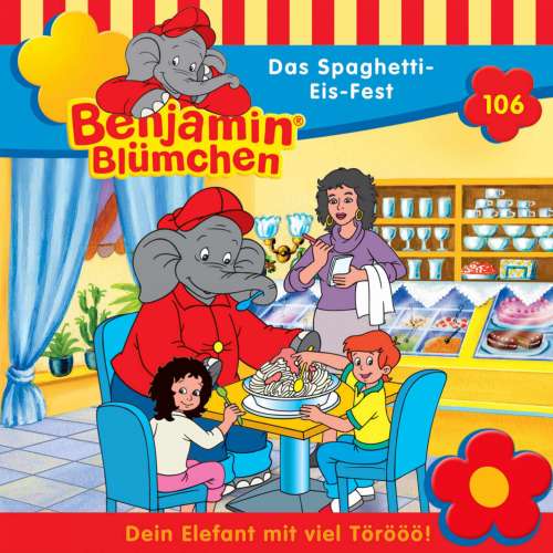 Cover von Benjamin Blümchen - Folge 106 - Das Spaghetti-Eis-Fest