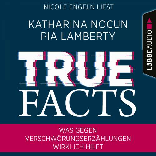 Cover von Katharina Nocun - True Facts - Was gegen Verschwörungserzählungen wirklich hilft