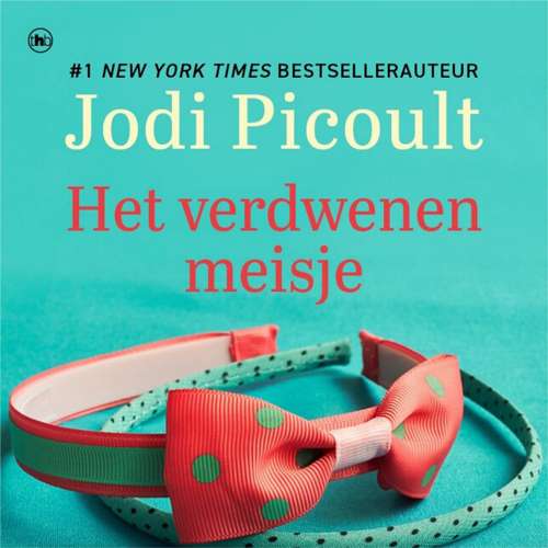 Cover von Jodi Picoult - Het verdwenen meisje