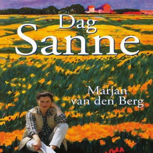 Cover von Marjan van den Berg - Sanne - Deel 3 - Dag Sanne