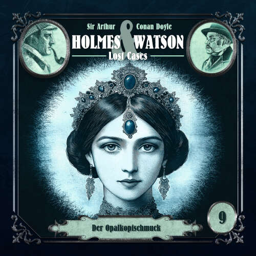 Cover - Holmes & Watson - Folge 9 - Lost Cases: Der Opalkopfschmuck