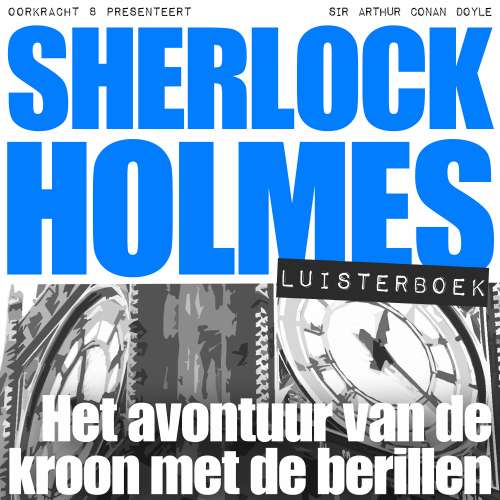 Cover von Arthur Conan Doyle - Sherlock Holmes - Het avontuur van de kroon met de berillen